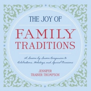 Traditions: A Season-by-Season Companion to Celebrations, Holidays ...