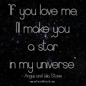... ll make you a star in my universe - For You, Angus and Julia Stone