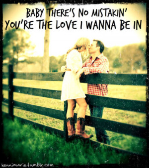 You’re the love I wanna be in - Jason Aldean