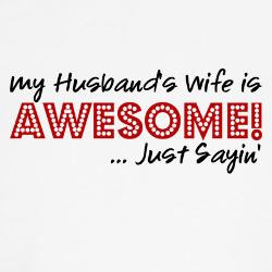 husbands_wife_awesome_t.jpg?height=250&width=250&padToSquare=true