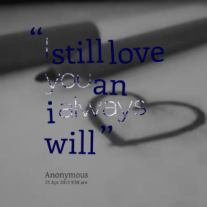12563-i-still-love-you-an-i-always-will_380x280_width.png
