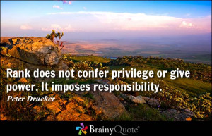Rank does not confer privilege or give power. It imposes ...