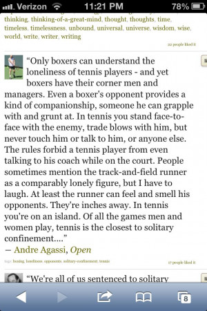 quote, this is pretty much why I like tennis so much I think. Solitary ...