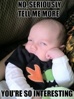 funny sleepy baby, tell me more, funny quotes