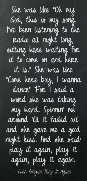 She was like “Oh my God, this is my song, I’ve been listening to ...