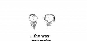 ... two years ago to make themselves feel quotes to make you feel happy