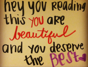 You Deserve The Best Quotes...