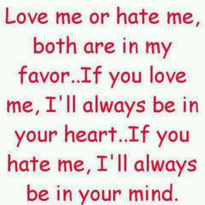 Go ahead love me or HATE me. Its ALLLLLL Good !!! LOL :0)