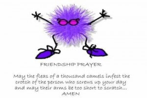 funny sayings and quotes about friends. Friendship prayer