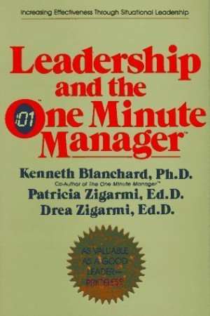 Start by marking “Leadership and the One Minute Manager: Increasing ...