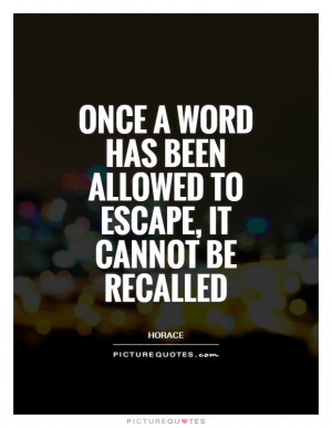 Think Before You Speak Quotes Horace Quotes Speaking Quotes