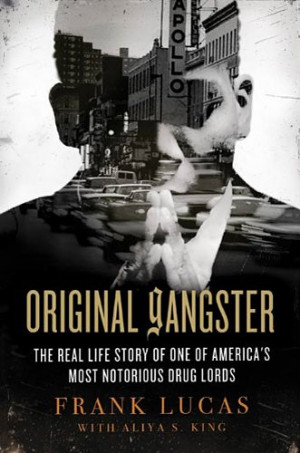 Original Gangster: The Real Life Story of One of America’s Most ...