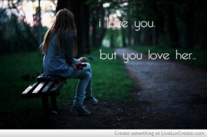 Love Youbut You Love Her