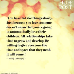 10 Quotes About The Hard But Rewarding Work Of Blending A Family