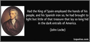 King of Spain employed the hands of his people, and his Spanish iron ...