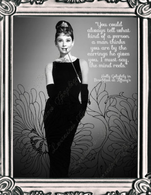 Audrey Hepburn - Breakfast at Tiffany Quote