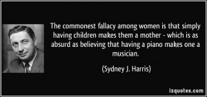 More Sydney J. Harris Quotes