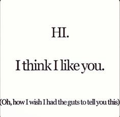 Quotes To Tell Him I Like Him ~ Quotes on Pinterest | 787 Pins
