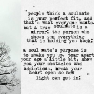 ... mirror: The person who shows you everything that is holding you back