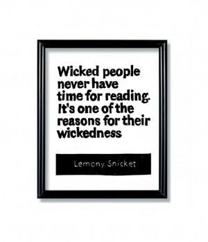 LINOCUT PRINT - Lemony Snicket Quote - Wicked people never have time ...