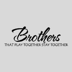 brothers brother wall quotes words sayings removable wall lettering 10 ...