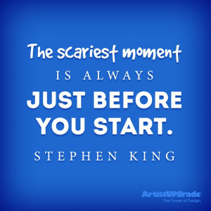 scariest moment is always just before you start stephen king # quote ...