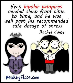 Rachel Caine bipolar quote on stress - Even bipolar vampires needed ...