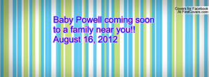 baby powell coming soon to a family near you!!august 16 , Pictures ...