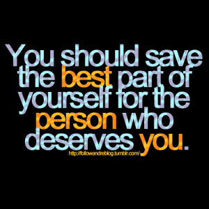 You Deserve The Best Quotes