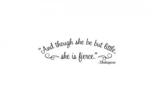 And though she be but little she is fierce by glassden on Etsy, $15.00 ...