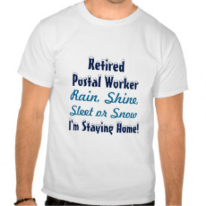 Funny Retired Postal Worker Shirt