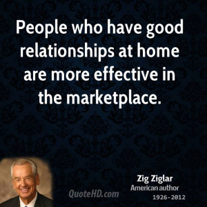 People who have good relationships at home are more effective in the ...