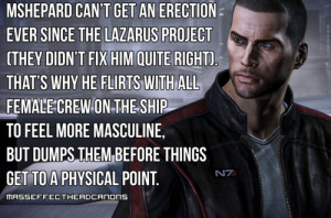 mShepard can’t get an erection ever since the Lazarus project (they ...