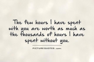 Love Spending Time with You Quotes