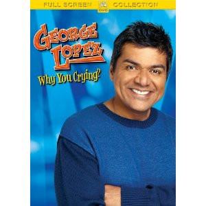 George+lopez+quotes+why+you+crying