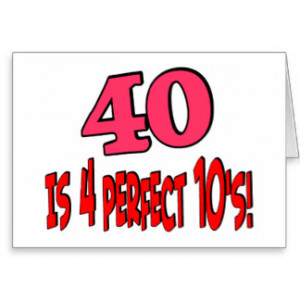 40 is 4 perfect 10s (PINK) Greeting Card