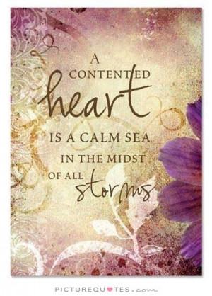 ... heart is a calm sea in the midst of all storms Picture Quote #1