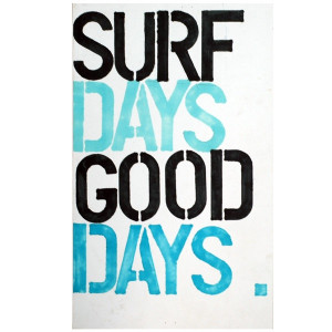 Surfing Quotes And Sayings Surfing / quotes, graphic