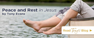 Peace and Rest in Jesus by Tony Evans