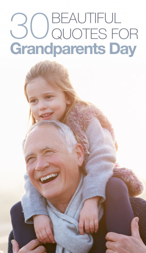 Happy GrandParents Day! Here are some beautiful quotes to include in ...