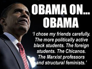Quotes from Obama's Book 1: I choose Marxists for friends. (liberal ...