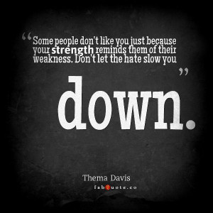 Thema Davis “Strength” Quote