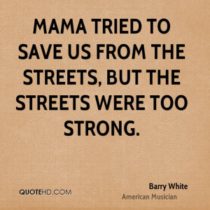 Quotes About the Streets