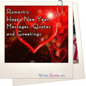 Romantic Happy New Year Messages, Quotes and GreetingsQuote