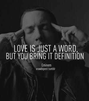 Eminem Quotes About Love
