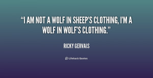 quote-Ricky-Gervais-i-am-not-a-wolf-in-sheeps-178912_1.png