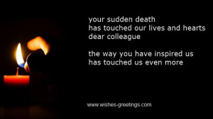 Your Sudden Death Has Touched Our Lives And Hearts Dear Colleague The ...