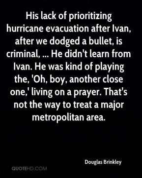 Douglas Brinkley - His lack of prioritizing hurricane evacuation after ...