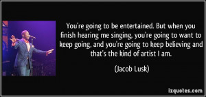 More Jacob Lusk Quotes