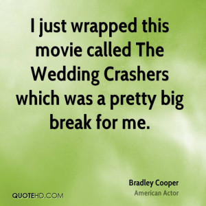 Bradley Cooper Wedding Quotes